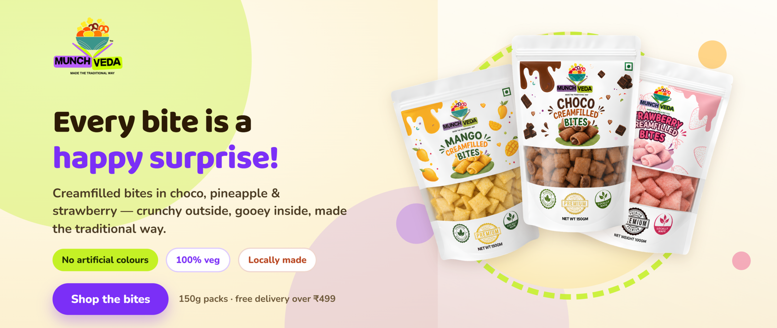 Munch Veda creamfilled bites in choco, pineapple and strawberry flavours — 100% veg, no artificial colours, locally made. Shop the bites.